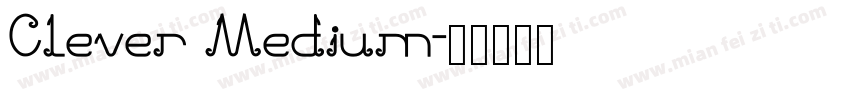 Clever Medium字体转换
